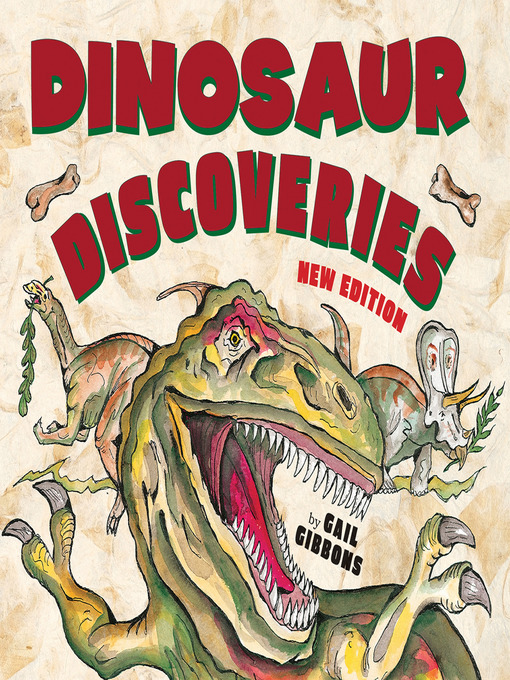 Title details for Dinosaur Discoveries by Gail Gibbons - Wait list